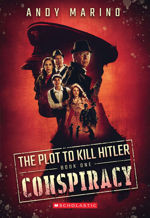 Book cover of Conspiracy: Conspiracy (The Plot to Kill Hitler #1)