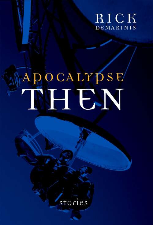 Book cover of Apocalypse Then: Stories