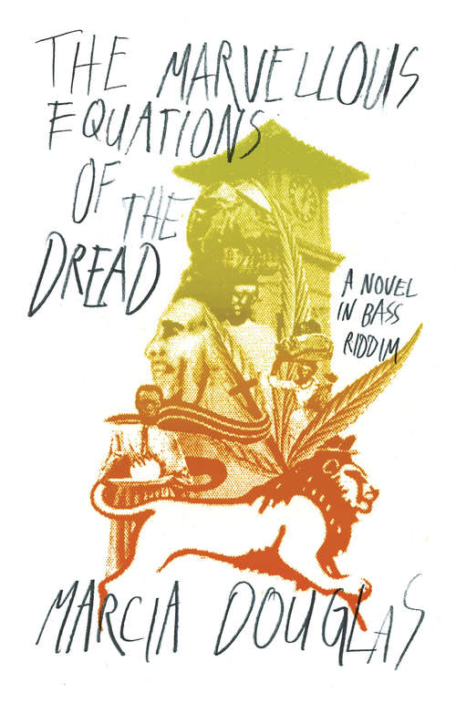 Book cover of The Marvellous Equations of the Dread: A Novel In Bass Riddim