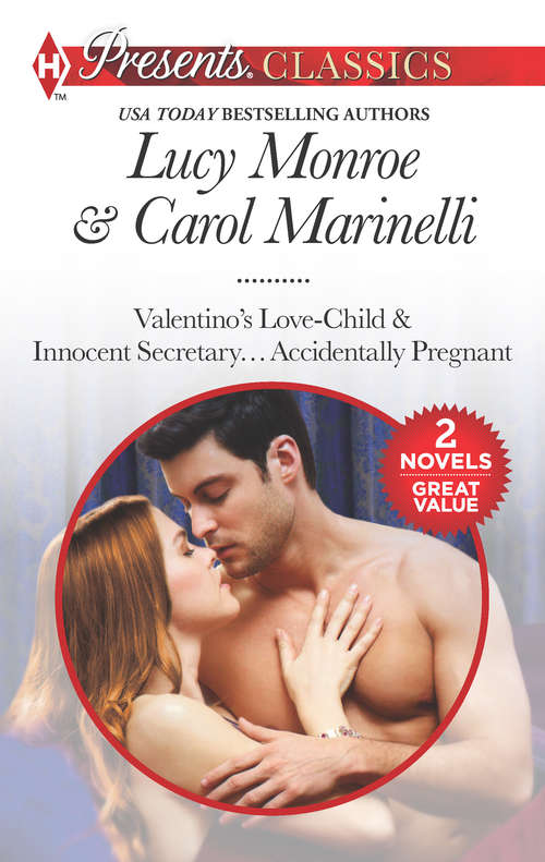 Pregnant with the Billionaire's Baby: Valentino's Love-Child\Innocent Secretary...Accidentally Pregnant