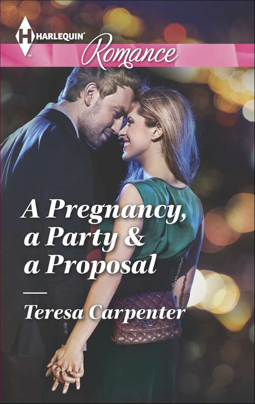 Book cover of A Pregnancy, a Party & a Proposal