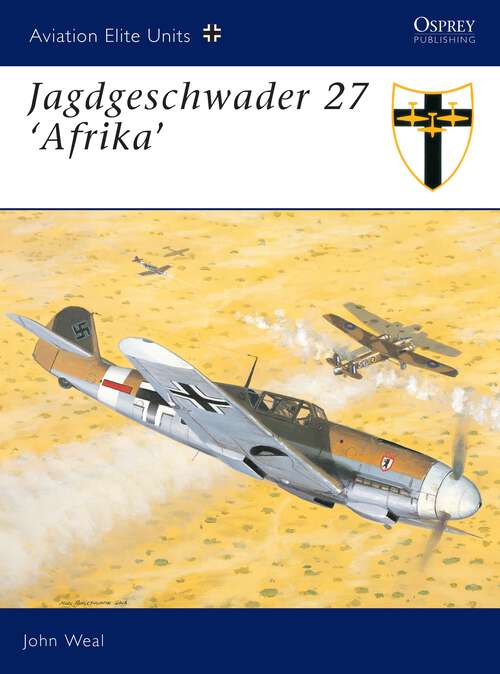 Book cover of Jagdgeschwader 27 'Afrika'