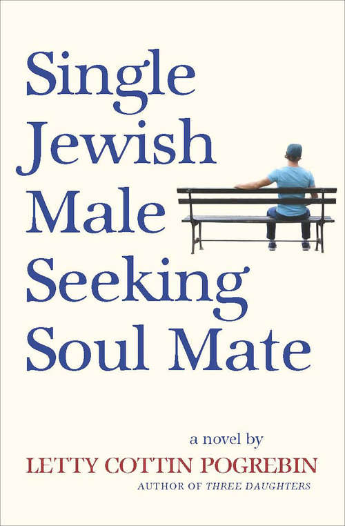 Book cover of Single Jewish Male Seeking Soul Mate: A Novel