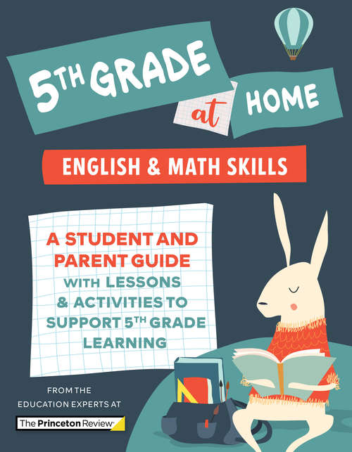 Book cover of 5th Grade at Home: A Student and Parent Guide with Lessons and Activities to Support 5th Grade Learning (Math & English Skills) (Learn at Home)
