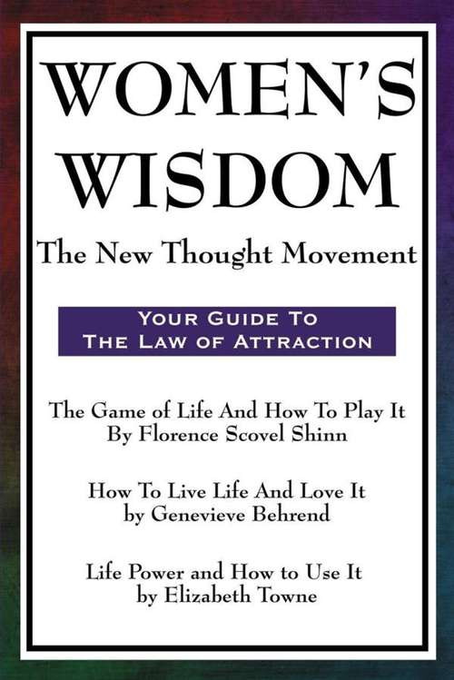 Book cover of Women's Wisdom: The New Thought Movement