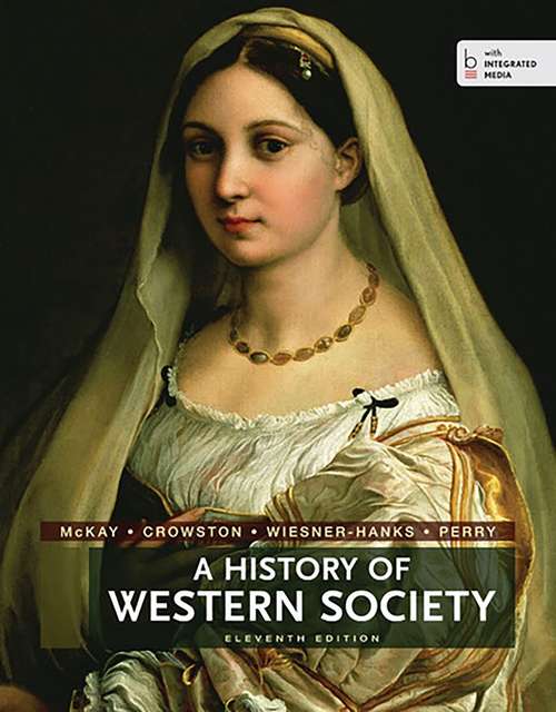 A History Of Western Society, Combined Volume (Eleventh Edition)