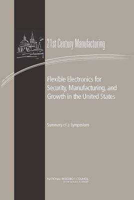 Flexible Electronics for Security, Manufacturing, and Growth in the United States