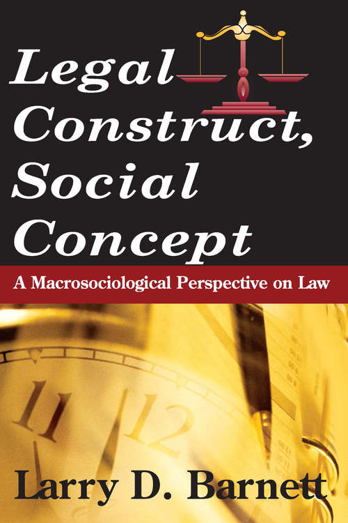 Legal Construct, Social Concept: A Macrosociological Perspective on Law