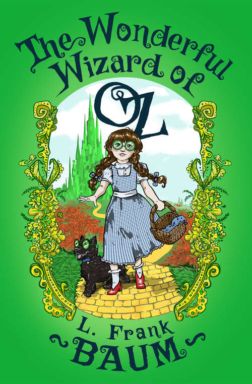 Book cover of The Wonderful Wizard of Oz: First Of The Oz Books (Digital Original) (The Land of Oz #1)