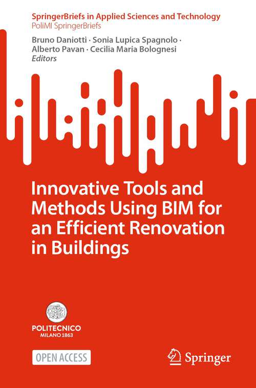 Book cover of Innovative Tools and Methods Using BIM for an Efficient Renovation in Buildings (1st ed. 2022) (SpringerBriefs in Applied Sciences and Technology)