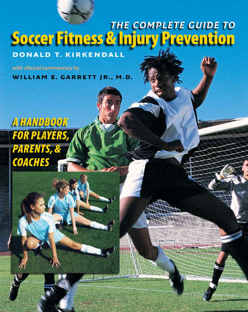 Book cover of The Complete Guide to Soccer Fitness and Injury Prevention