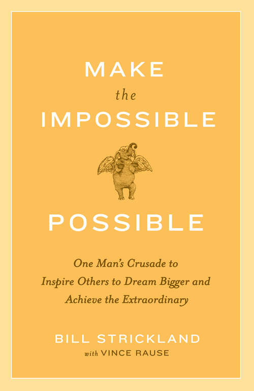 Book cover of Make the Impossible Possible