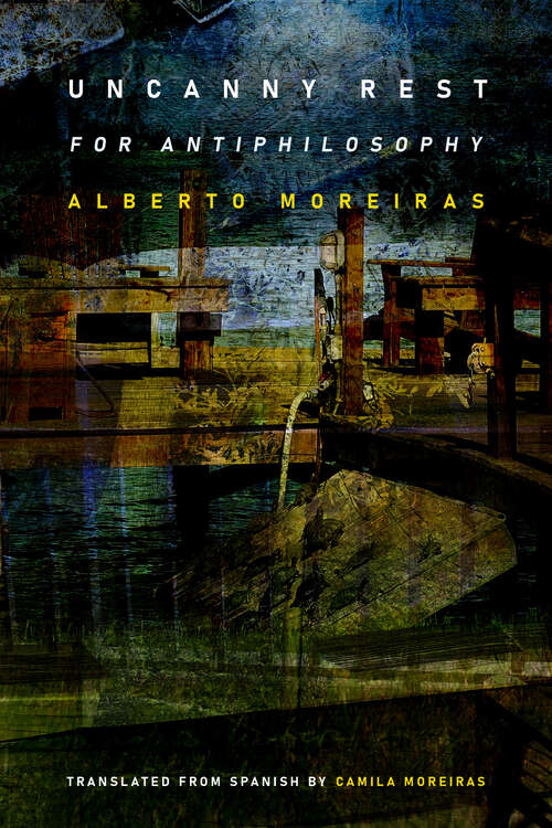 Book cover of Uncanny Rest: For Antiphilosophy