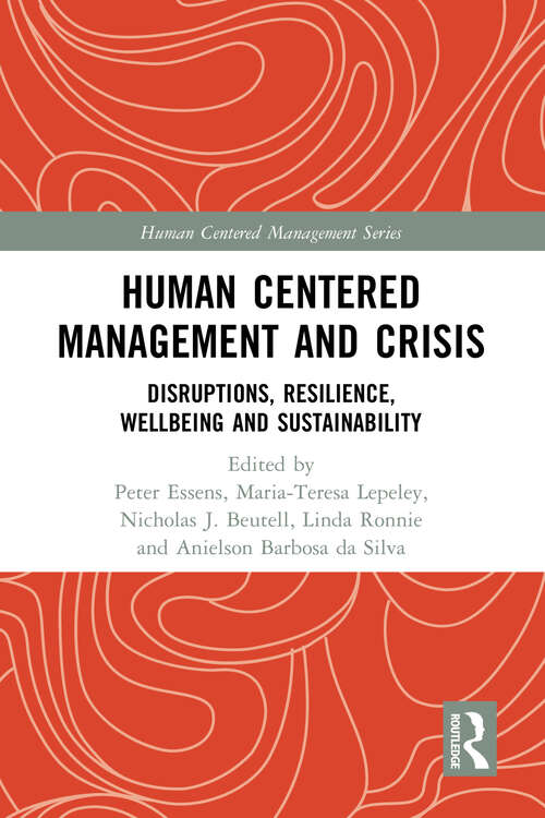 Book cover of Human Centered Management and Crisis: Disruptions, Resilience, Wellbeing and Sustainability (Human Centered Management)