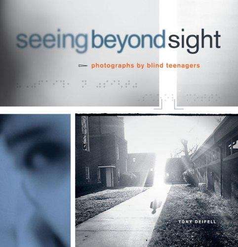 Book cover of Seeing Beyond Sight: Photographs by Blind Teenagers