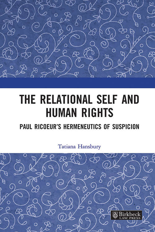 Book cover of The Relational Self and Human Rights: Paul Ricoeur’s Hermeneutics of Suspicion