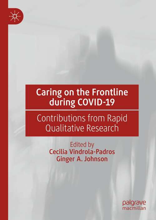 Caring on the Frontline during COVID-19: Contributions from Rapid Qualitative Research
