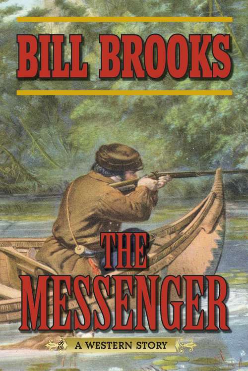 The Messenger: A Western Story