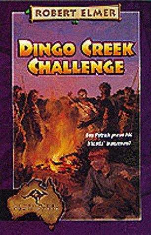 Book cover of Dingo Creek Challenge (Adventures Down Under #4)