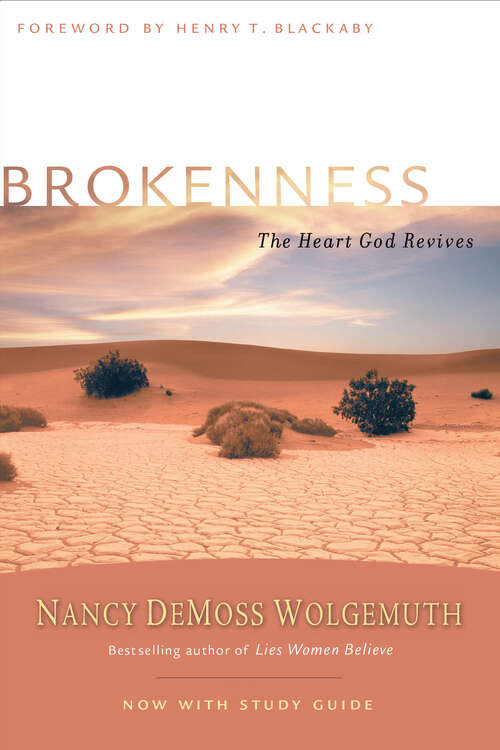 Book cover of Brokenness: The Heart God Revives (New Edition) (Revive Our Hearts Series)