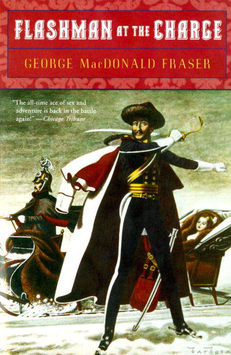 Book cover of Flashman at the Charge: Flashman At The Charge, Flashman In The Great Game, Flashman And The Angel Of The Lord (Flashman #7)