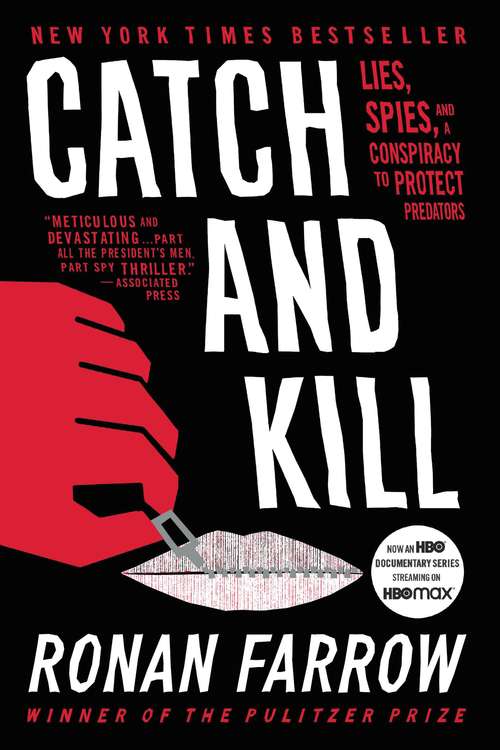 Book cover of Catch and Kill: Lies, Spies, and a Conspiracy to Protect Predators