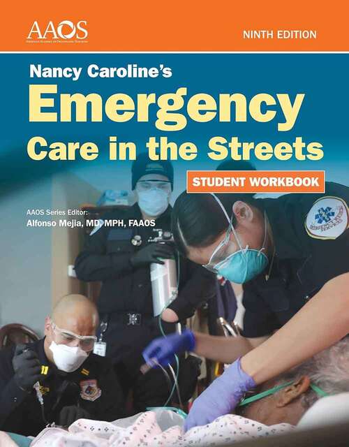 Book cover of Nancy Caroline's Emergency Care in the Streets Student Workbook (Ninth Edition)