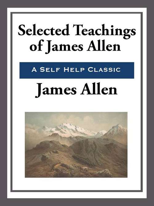 Book cover of Selected Teachings of James Allen