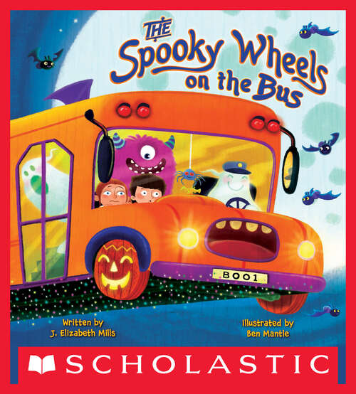 Book cover of The Spooky Wheels on the Bus: (A Holiday Wheels on the Bus Book)