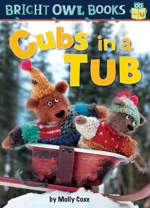 Book cover of Cubs in a Tub (Bright Owl Books)
