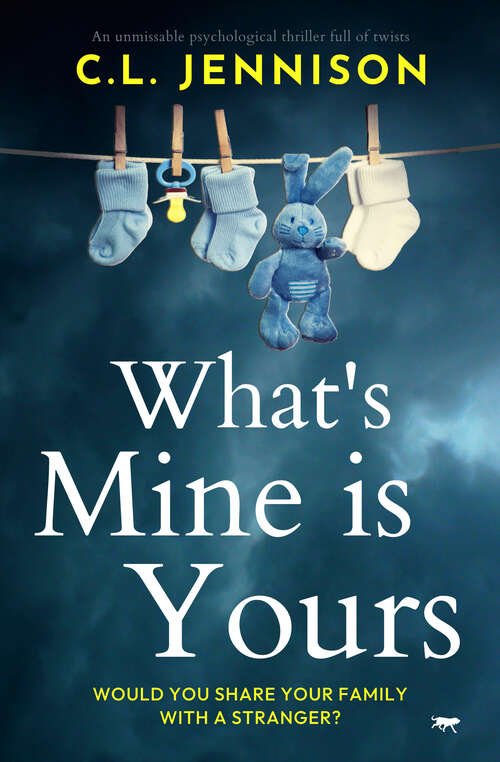 Book cover of What's Mine Is Yours: An unmissable psychological thriller full of twists