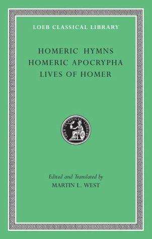 Book cover of Homeric Hymns, Homeric Apocrypha, Lives Of Homer