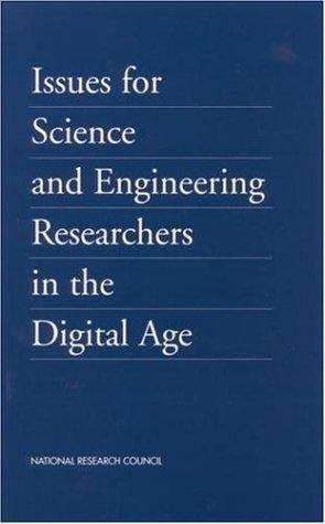 Issues for Science and Engineering Researchers in the Digital Age