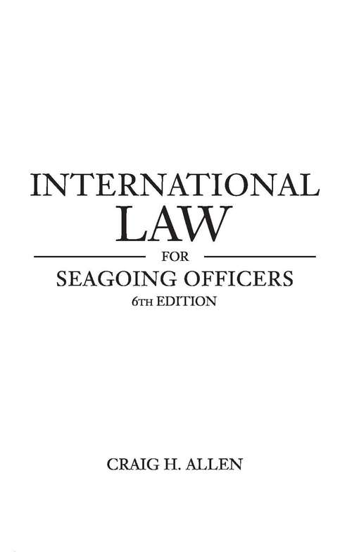 Cover image of International Law for Seagoing Officers