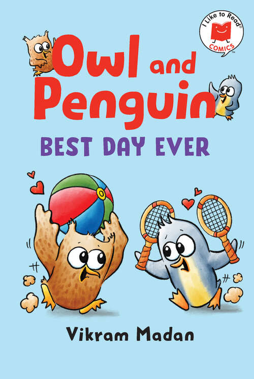 Book cover of Owl and Penguin: Best Day Ever (I Like to Read Comics)