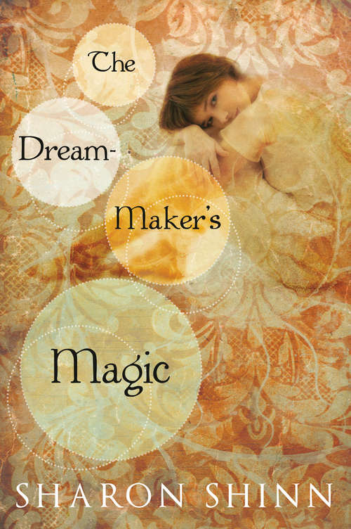 Book cover of The Dream-Maker's Magic