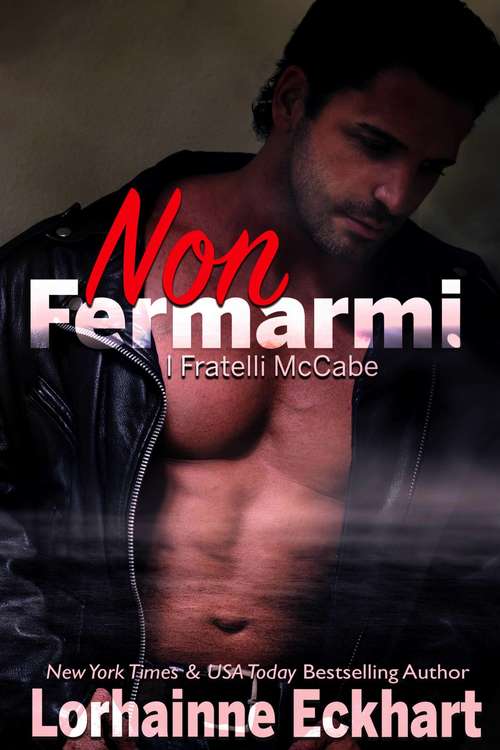 Book cover of Non Fermarmi (I Fratelli McCabe (Libro 1) #1)