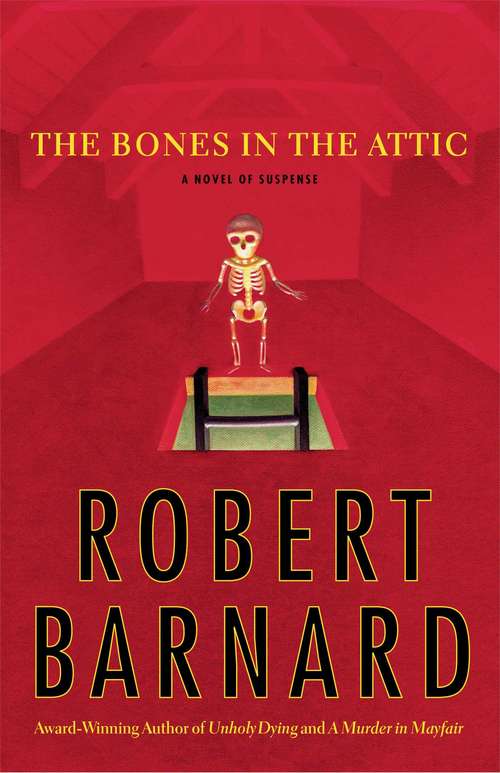 Book cover of The Bones in the Attic (Charlie Peace #7)