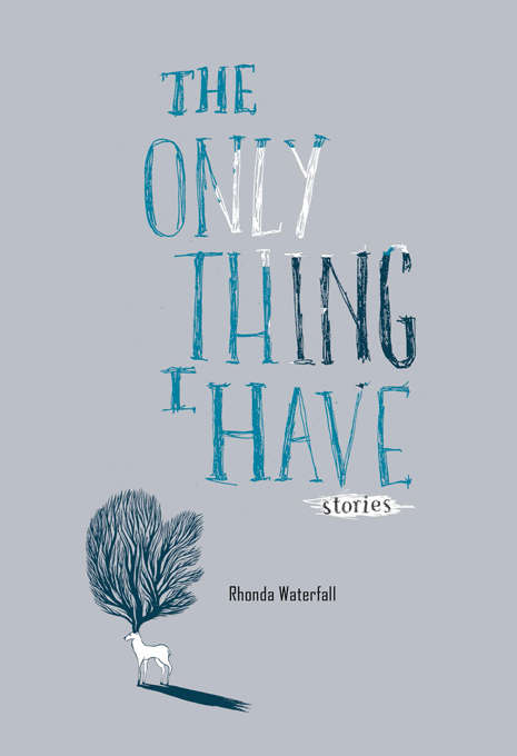 Book cover of The Only Thing I Have