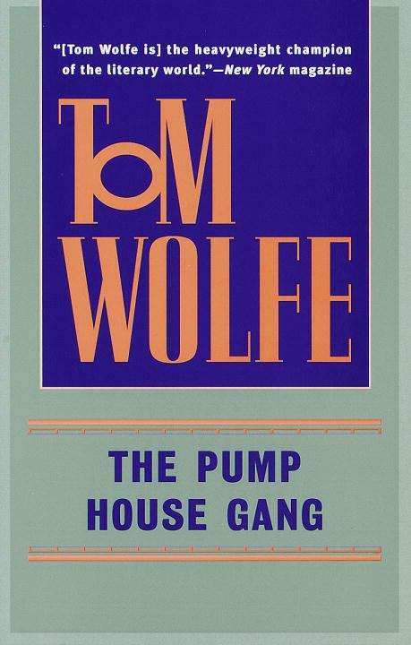 The Pump House Gang