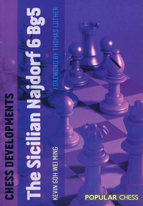Book cover of Chess Developments: The Sicilian Najdorf 6 Bg5