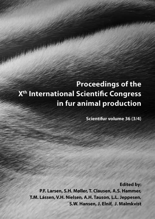 Proceedings of the Xth International Scientific Congress in Fur Animal Production