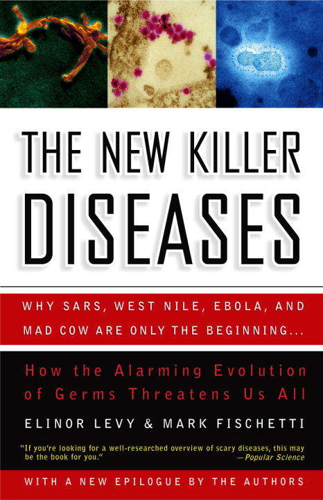 Book cover of The New Killer Diseases: How the Alarming Evolution of Germs Threatens Us All