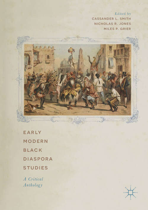 Book cover of Early Modern Black Diaspora Studies: A Critical Anthology (1st ed. 2018)