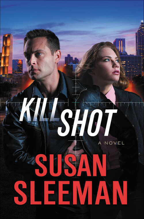 Book cover of Kill Shot: A Novel (White Knights #2)