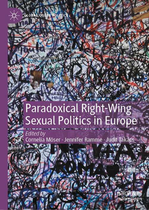 Book cover of Paradoxical Right-Wing Sexual Politics in Europe (1st ed. 2022) (Global Queer Politics)