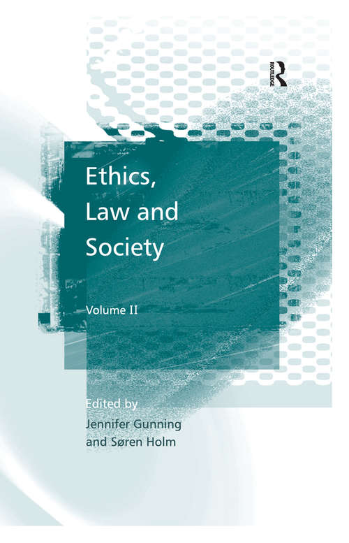 Book cover of Ethics, Law and Society: Volume II