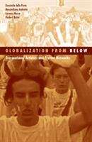 Globalization From Below: Transnational Activists And Protest Networks (Social Movements, Protest And Contention Series #82)