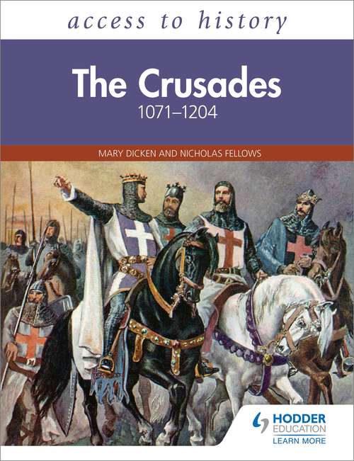 Book cover of Access to History: The Crusades 1071–1204