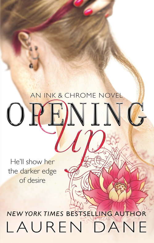 Book cover of Opening Up (Ink & Chrome #1)